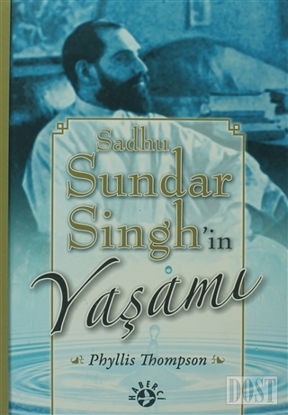 Sadhu Sundar Singh’in Yaşamı